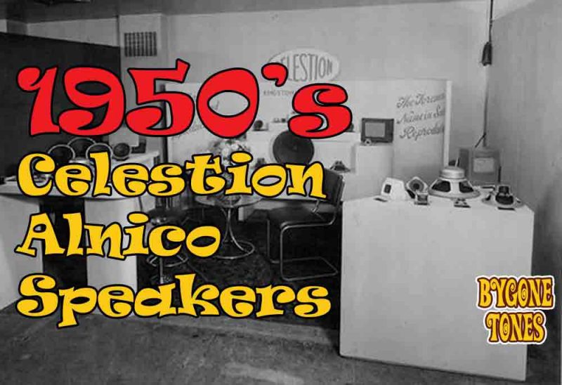 1950's Celestion Alnico Speakers