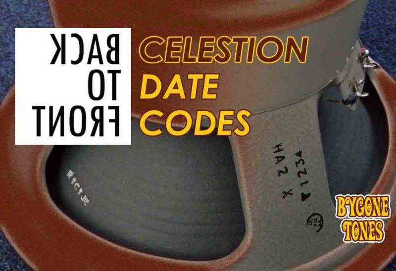 Back To Front Celestion Date Codes